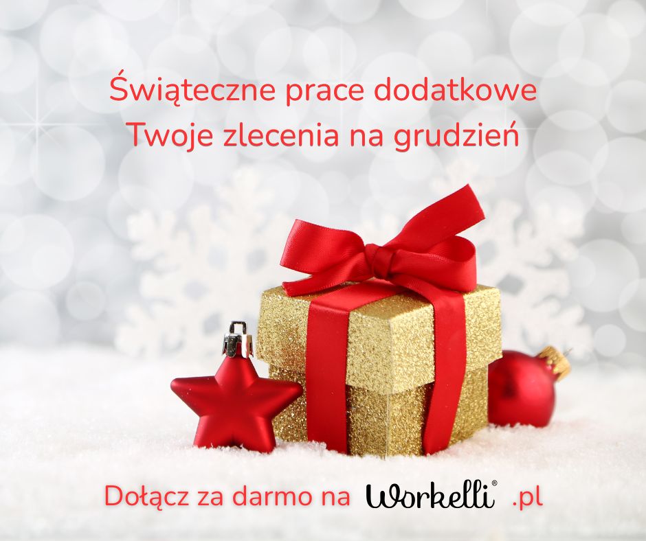 Świąteczne prace dodatkowe: animatorzy, pakowanie prezentów i kreatywne zlecenia na Workelli