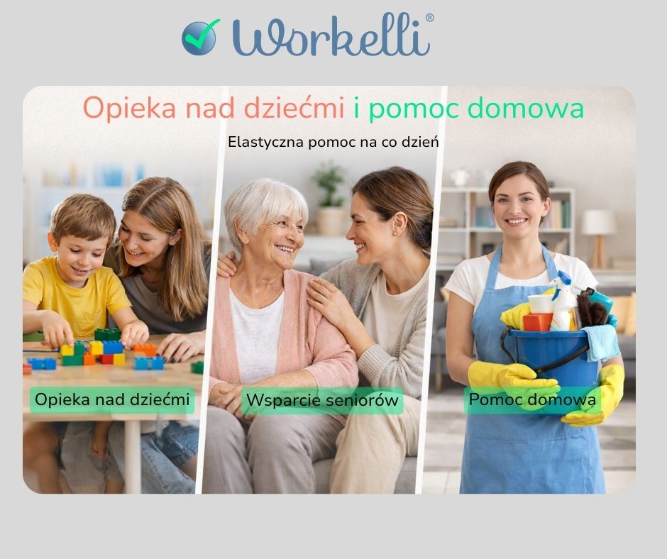 Opieka nad dziećmi i pomoc domowa — jak znaleźć lub zaoferować wsparcie na Workelli